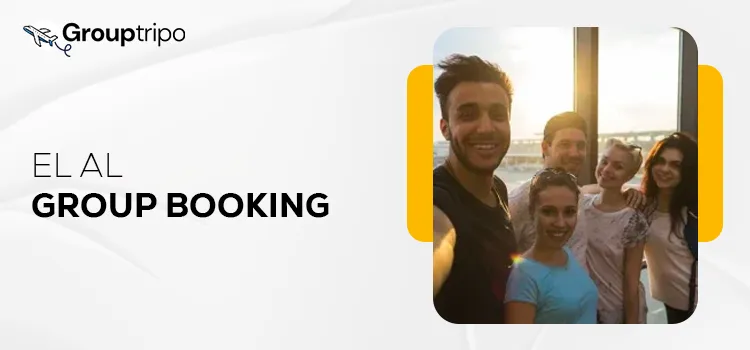 EL AL Airlines Group Booking