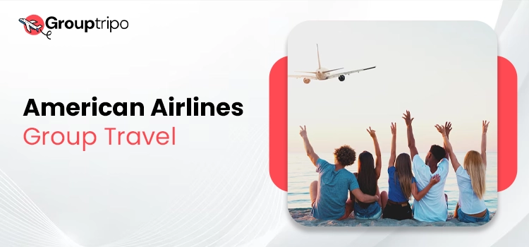 American airlines group travel