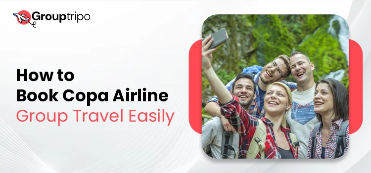 Copa Airlines Group Travel